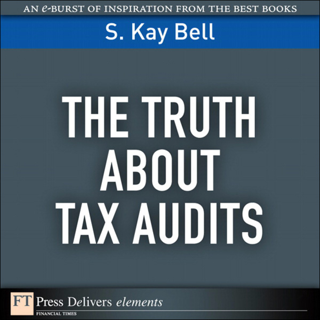 Truth About Tax Audits, The 1st Edition - (PDF/EPUB Version)