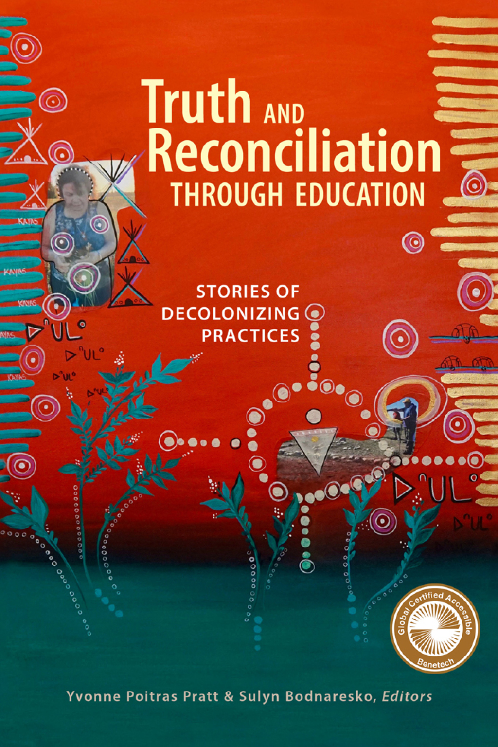 Truth and Reconciliation Through Education Stories of Decolonizing Practices - (PDF/EPUB Version)
