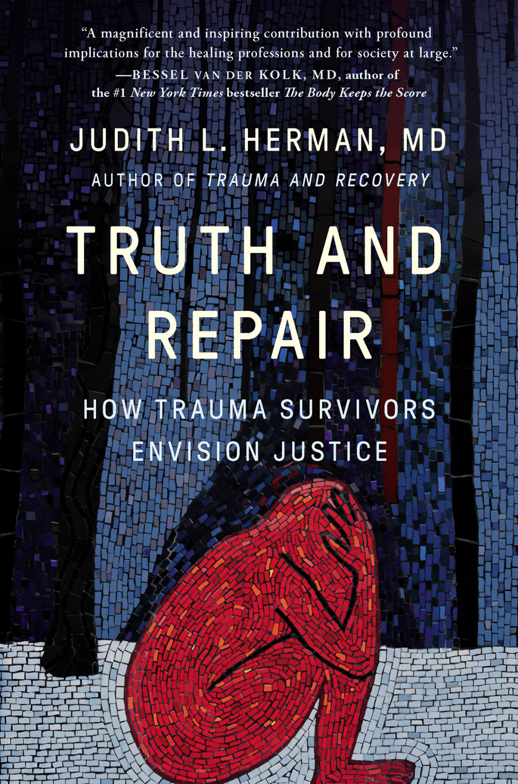 Truth and Repair How Trauma Survivors Envision Justice - (PDF/EPUB Version)