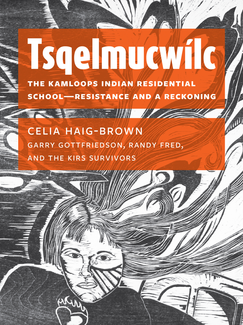TsqelmucwÃ­lc The Kamloops Indian Residential Schoolâ€•Resistance and a Reckoning - (PDF/EPUB Version)