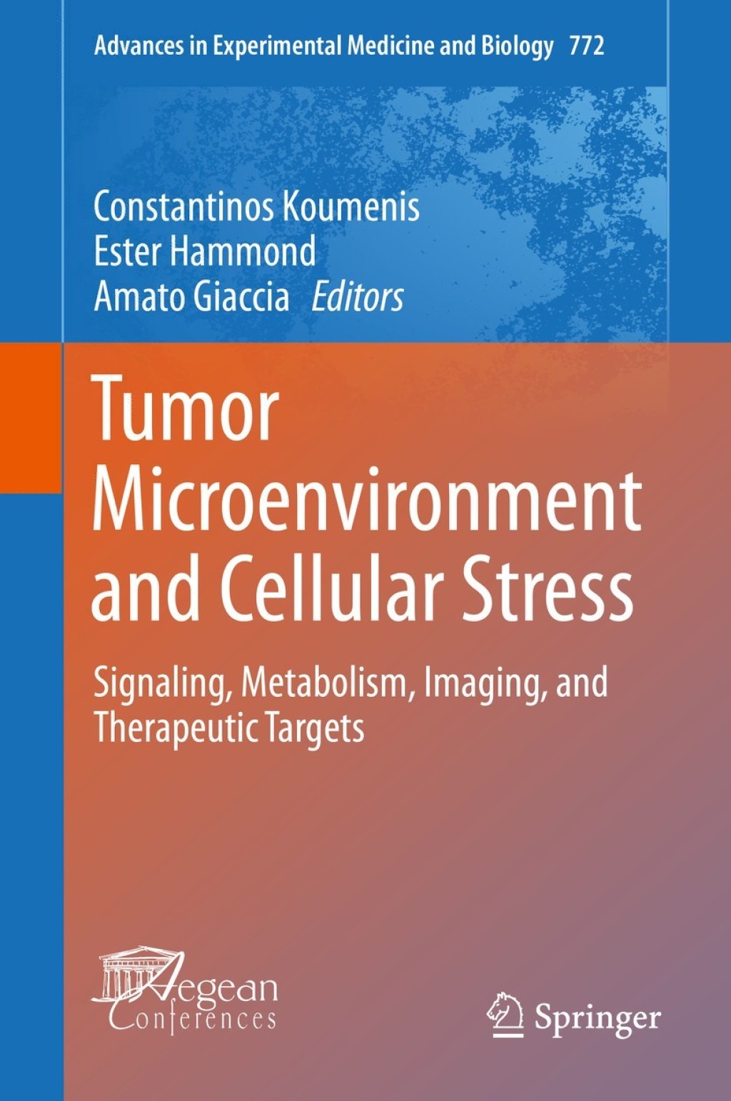 Tumor Microenvironment and Cellular Stress Signaling, Metabolism ...