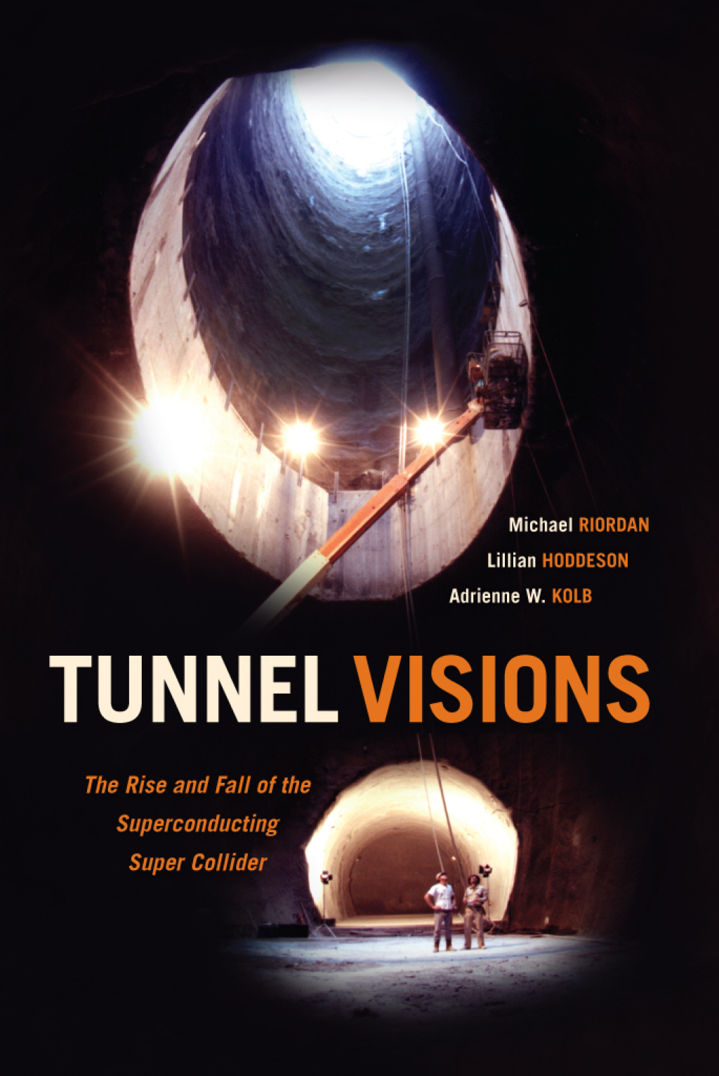 Tunnel Visions The Rise and Fall of the Superconducting Super Collider 1st Edition - (PDF/EPUB Version)
