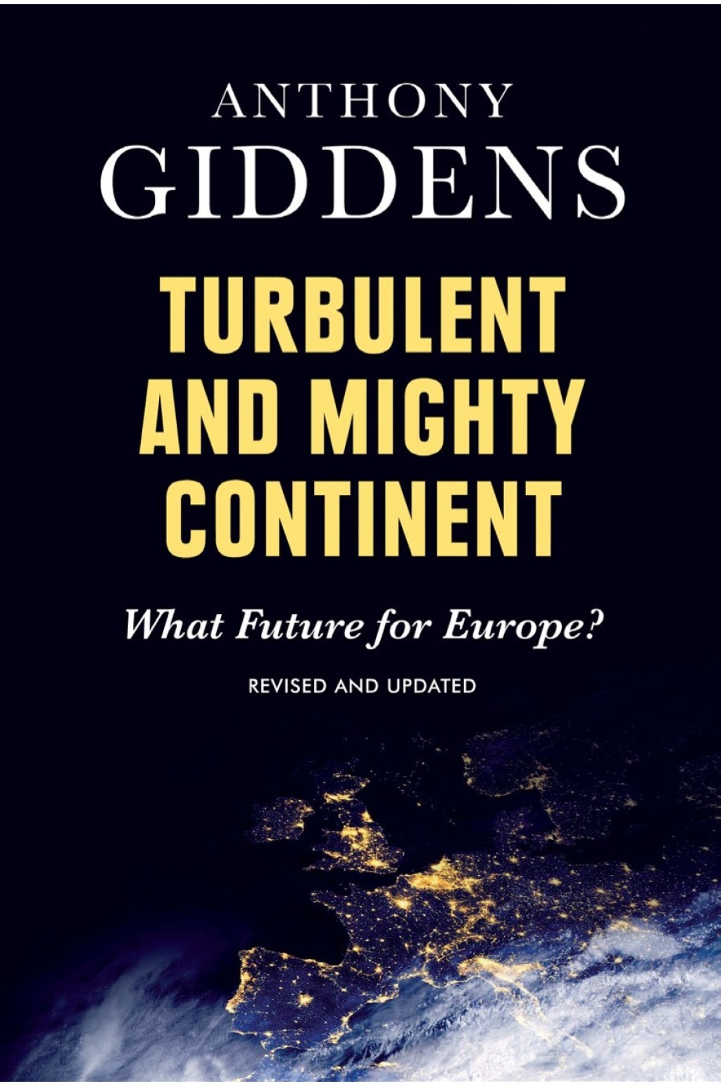 Turbulent and Mighty Continent: What Future for Europe? 1st Edition - (PDF/EPUB Version)