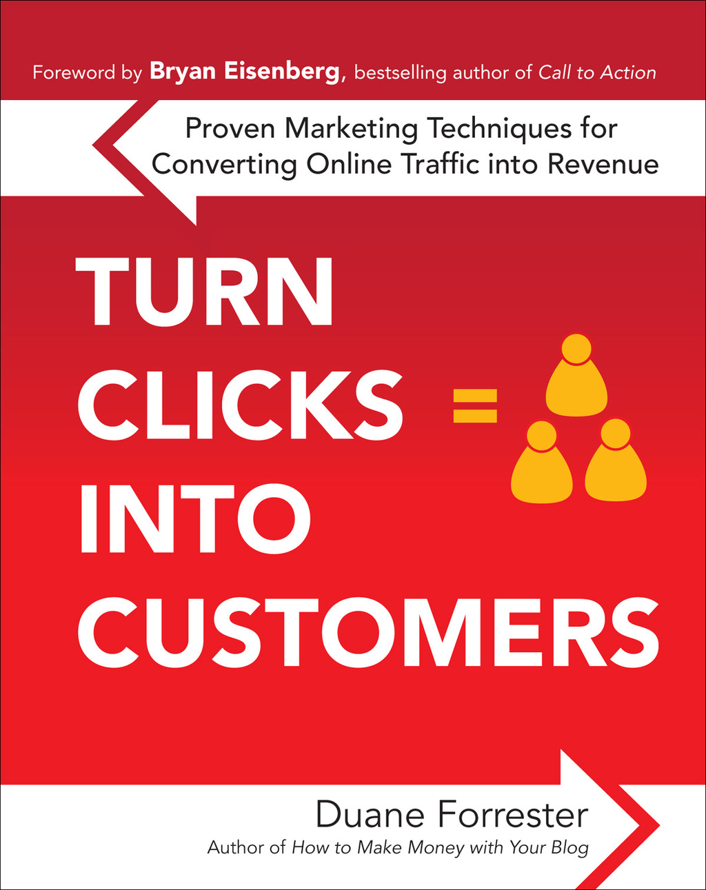 Turn Clicks Into Customers: Proven Marketing Techniques for Converting Online Traffic into Revenue 1st Edition - (PDF/EPUB Version)