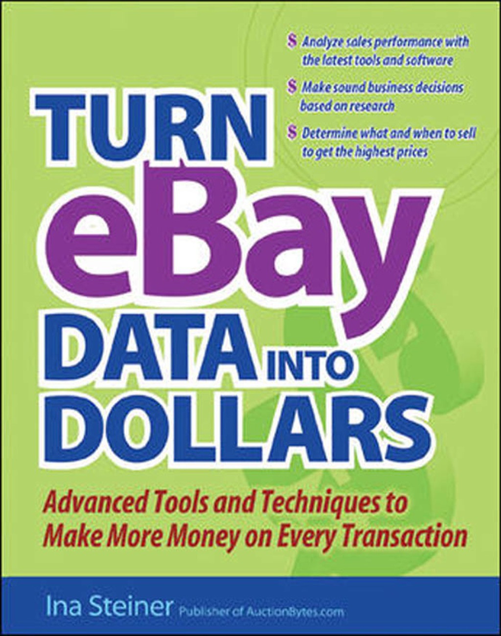 Turn eBay Data into Dollars 1st Edition - (PDF/EPUB Version)