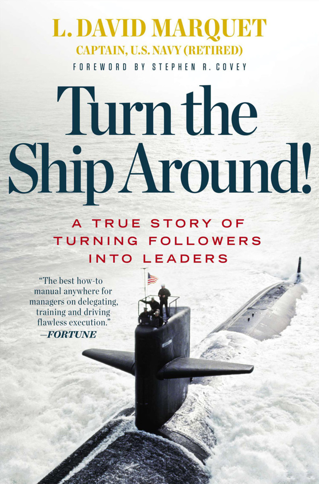 Turn the Ship Around! A True Story of Turning Followers into Leaders - (PDF/EPUB Version)