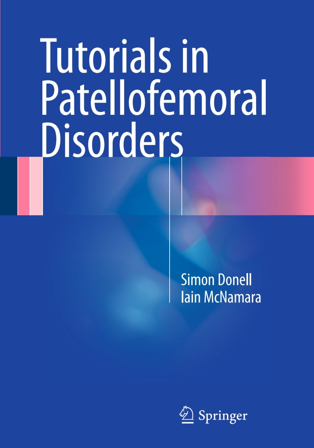 Tutorials in Patellofemoral Disorders â€“ PDF/EPUB Version Downloadable ...