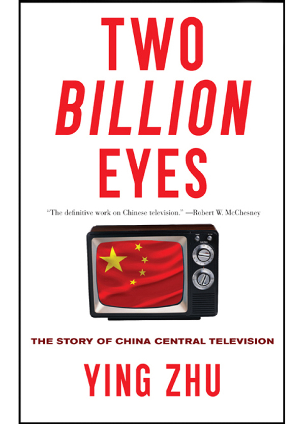 Two Billion Eyes The Story of China Central Television - (PDF/EPUB Version)