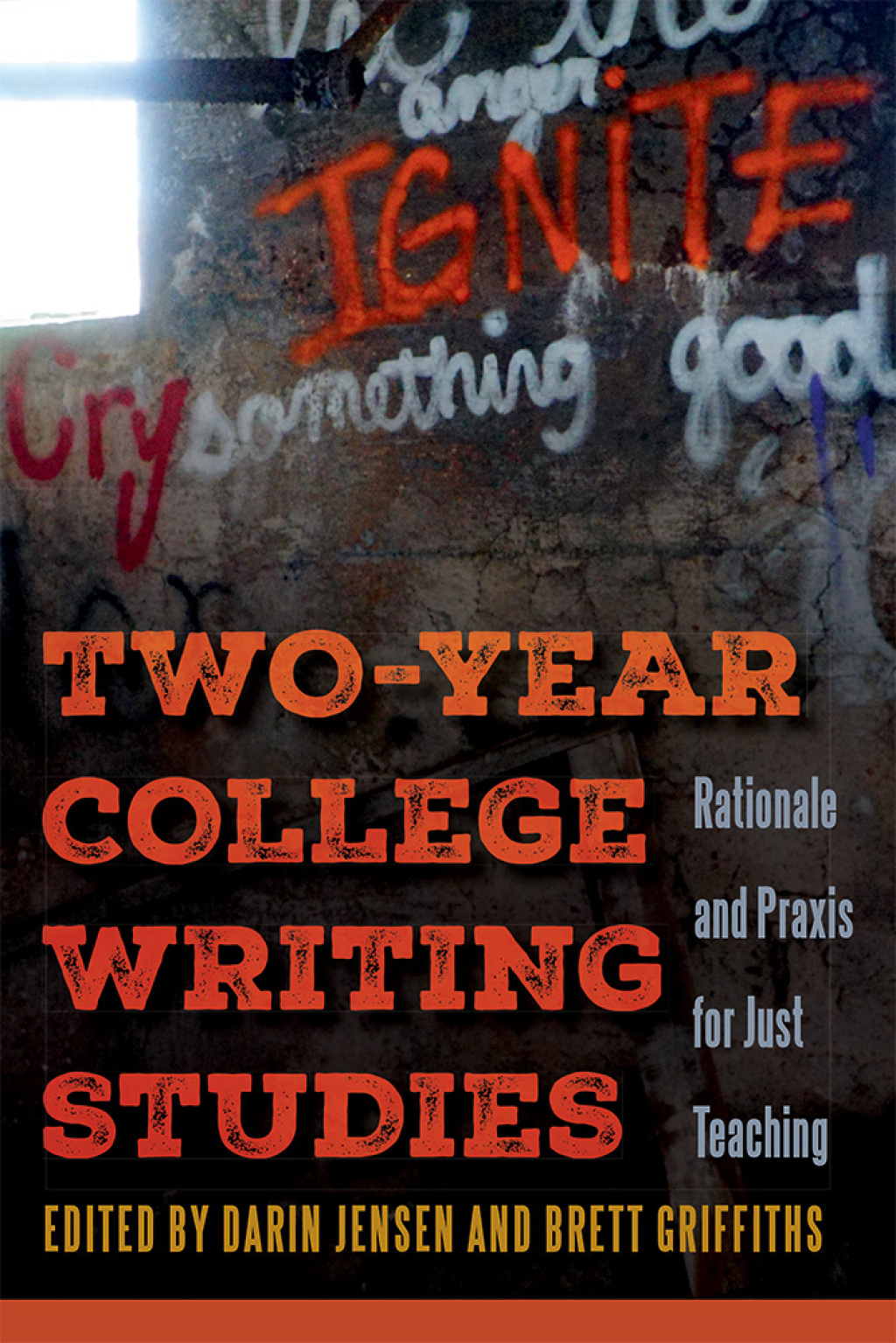 Two-Year College Writing Studies Rationale and Praxis for Just Teaching - (PDF/EPUB Version)