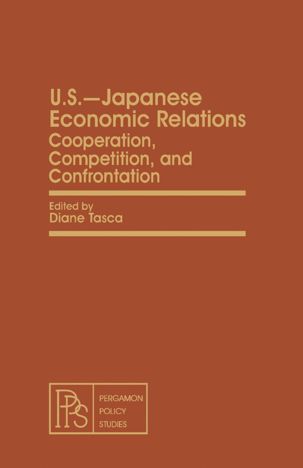 U.S.â€”Japanese Economic Relations Cooperation, Competition, and Confrontation - (PDF/EPUB Version)