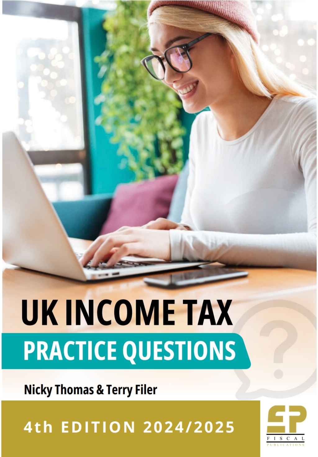 UK Income Tax Practice Questions 4th edition (2024/25) 4th Edition - (PDF/EPUB Version)