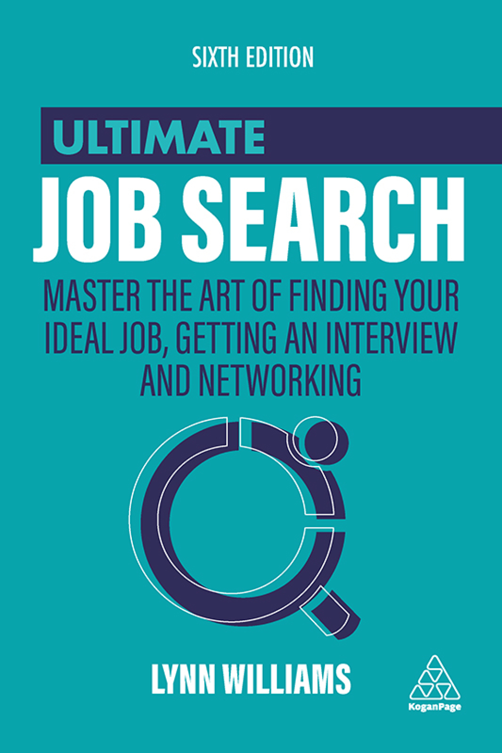 Ultimate Job Search Master the Art of Finding Your Ideal Job, Getting an Interview and Networking 6th Edition - (PDF/EPUB Version)