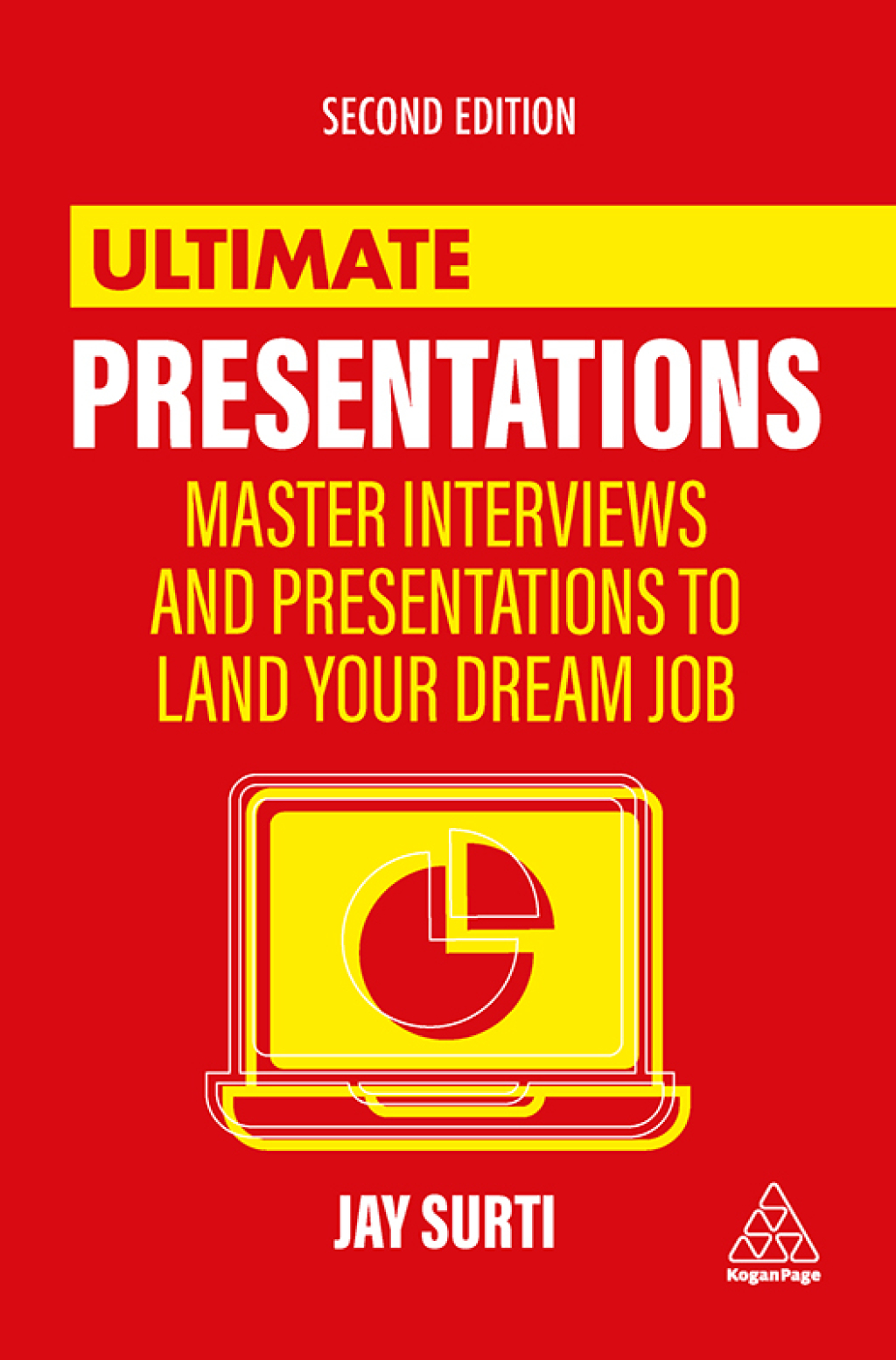 Ultimate Presentations Master Interviews and Presentations to Land Your Dream Job 2nd Edition - (PDF/EPUB Version)