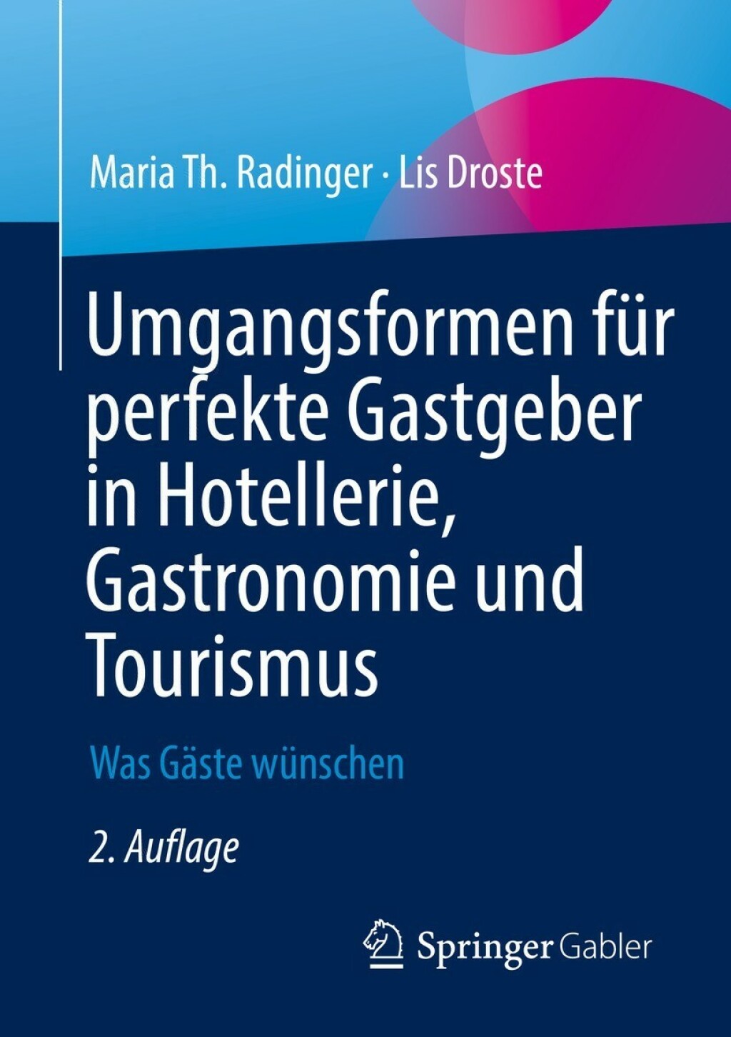 Umgangsformen fÃ¼r perfekte Gastgeber in Hotellerie, Gastronomie und Tourismus Was GÃ¤ste wÃ¼nschen 2nd Edition - (PDF/EPUB Version)