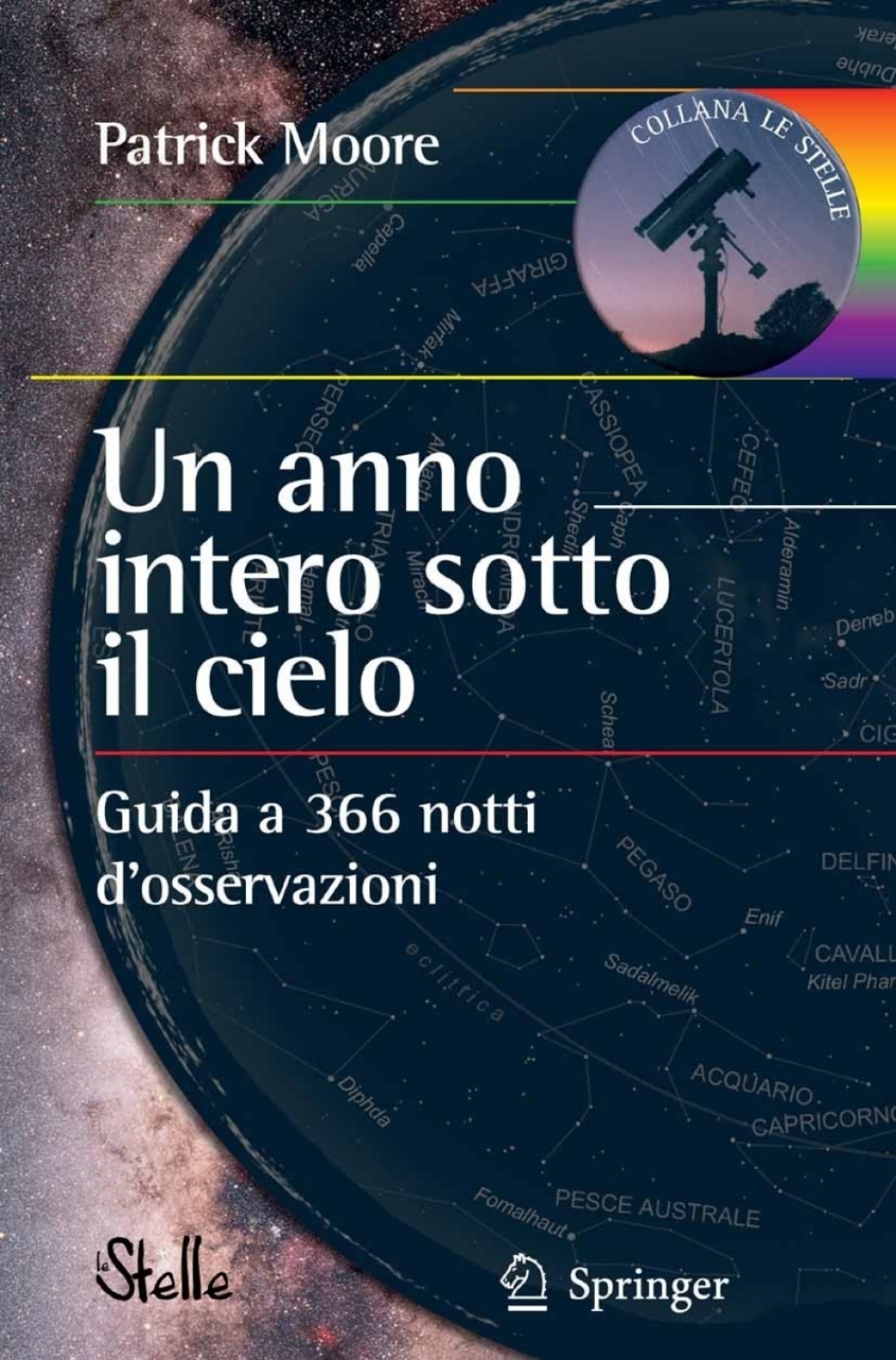 Un anno intero sotto il cielo Guida a 366 notti dâ€™osservazioni - (PDF/EPUB Version)