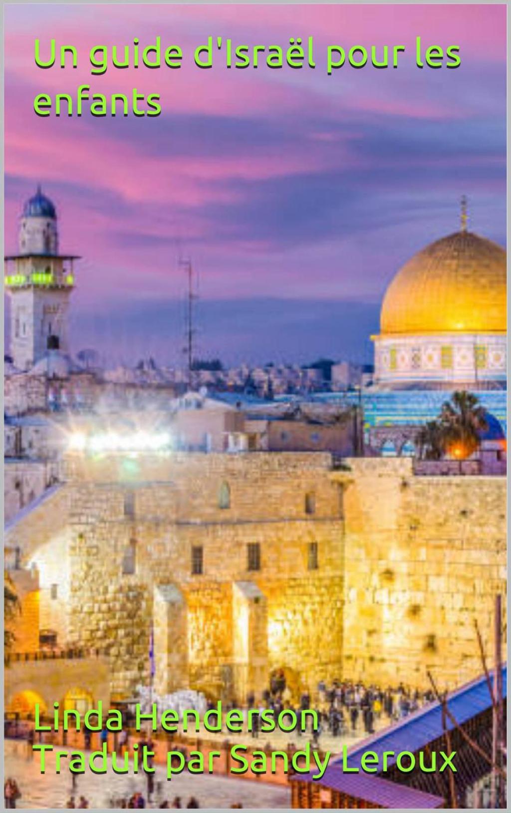 Un guide d'IsraÃ«l pour les enfants - (PDF/EPUB Version)