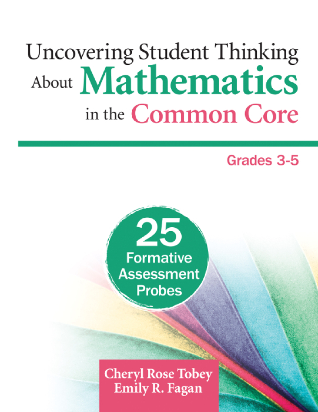 Uncovering Student Thinking About Mathematics in the Common Core, Grades 3-5 25 Formative Assessment Probes 1st Edition - (PDF/EPUB Version)