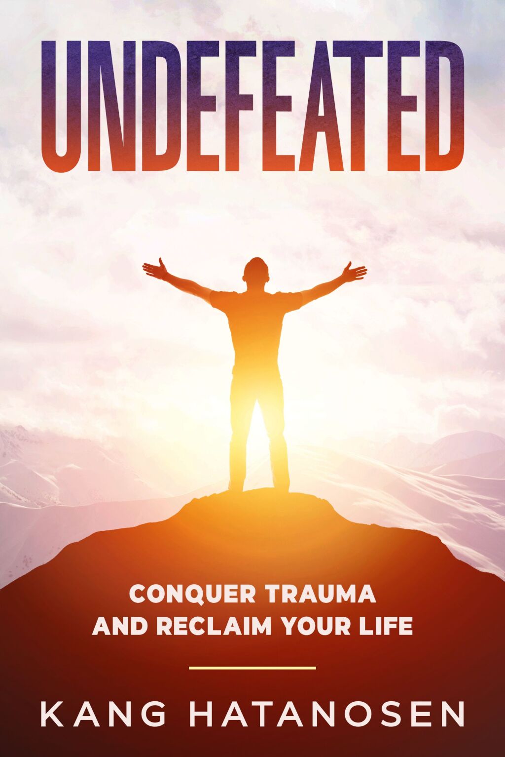 Undefeated Conquer Trauma and Reclaim Your Life - (PDF/EPUB Version)