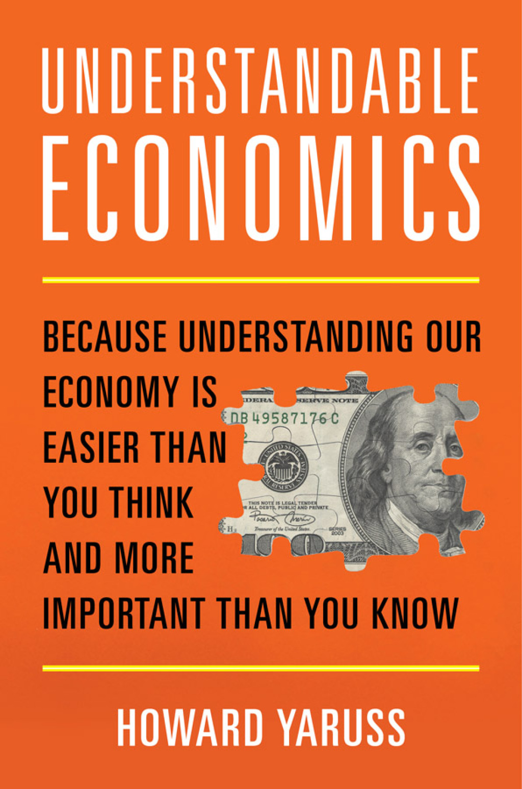 Understandable Economics Because Understanding Our Economy Is Easier Than You Think and More Important Than You Know - (PDF/EPUB Version)