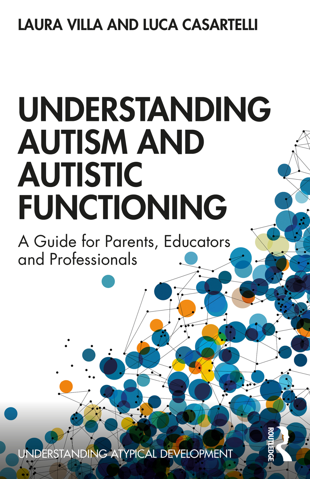 Understanding Autism and Autistic Functioning A Guide for Parents, Educators and Professionals 1st Edition - (PDF/EPUB Version)