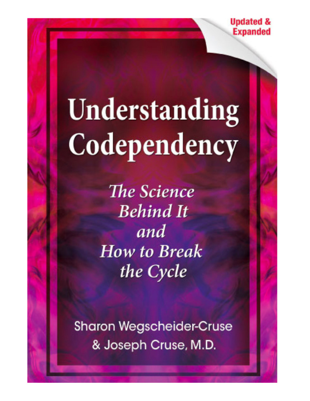 Understanding Codependency, Updated and Expanded The Science Behind It and How to Break the Cycle - (PDF/EPUB Version)