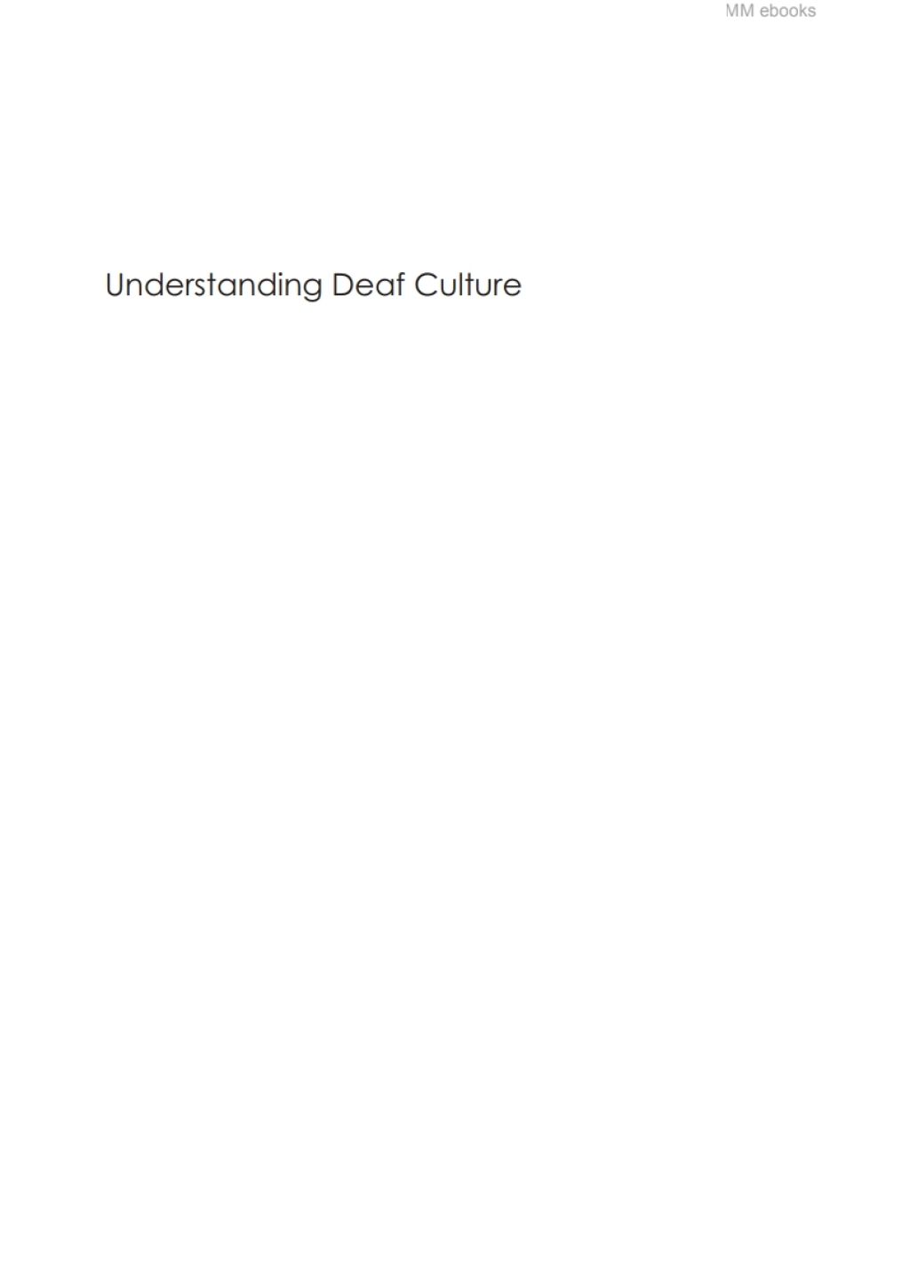 Understanding Deaf Culture In Search of Deafhood 1st Edition - (PDF/EPUB Version)