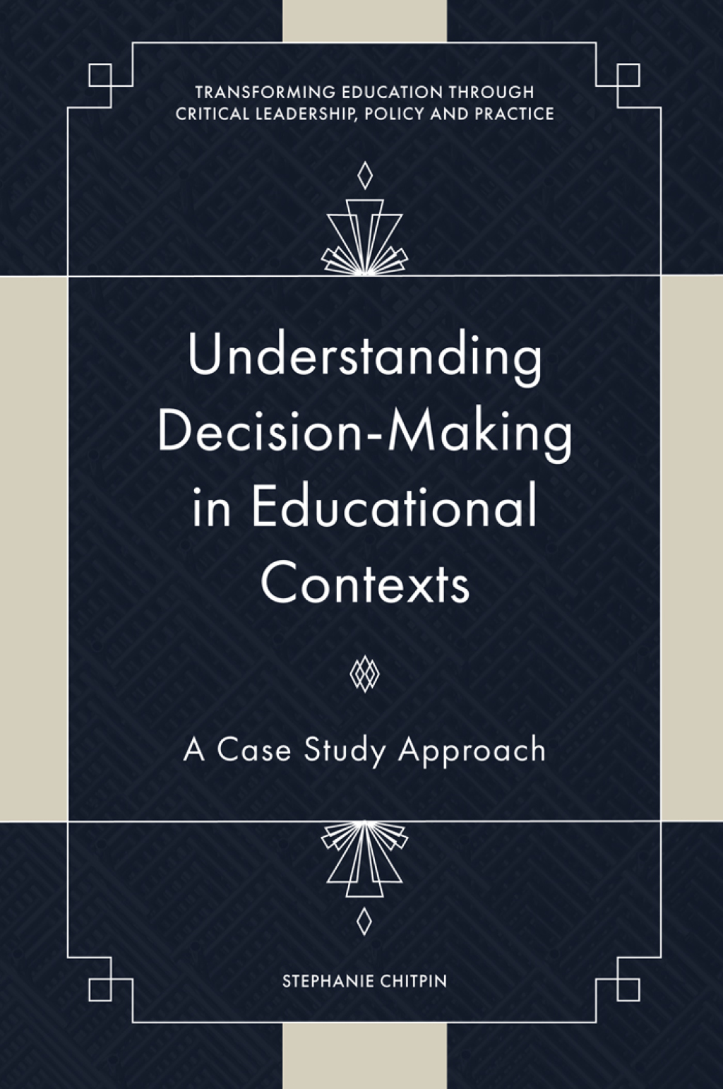 Understanding Decision-Making in Educational Contexts A Case Study ...