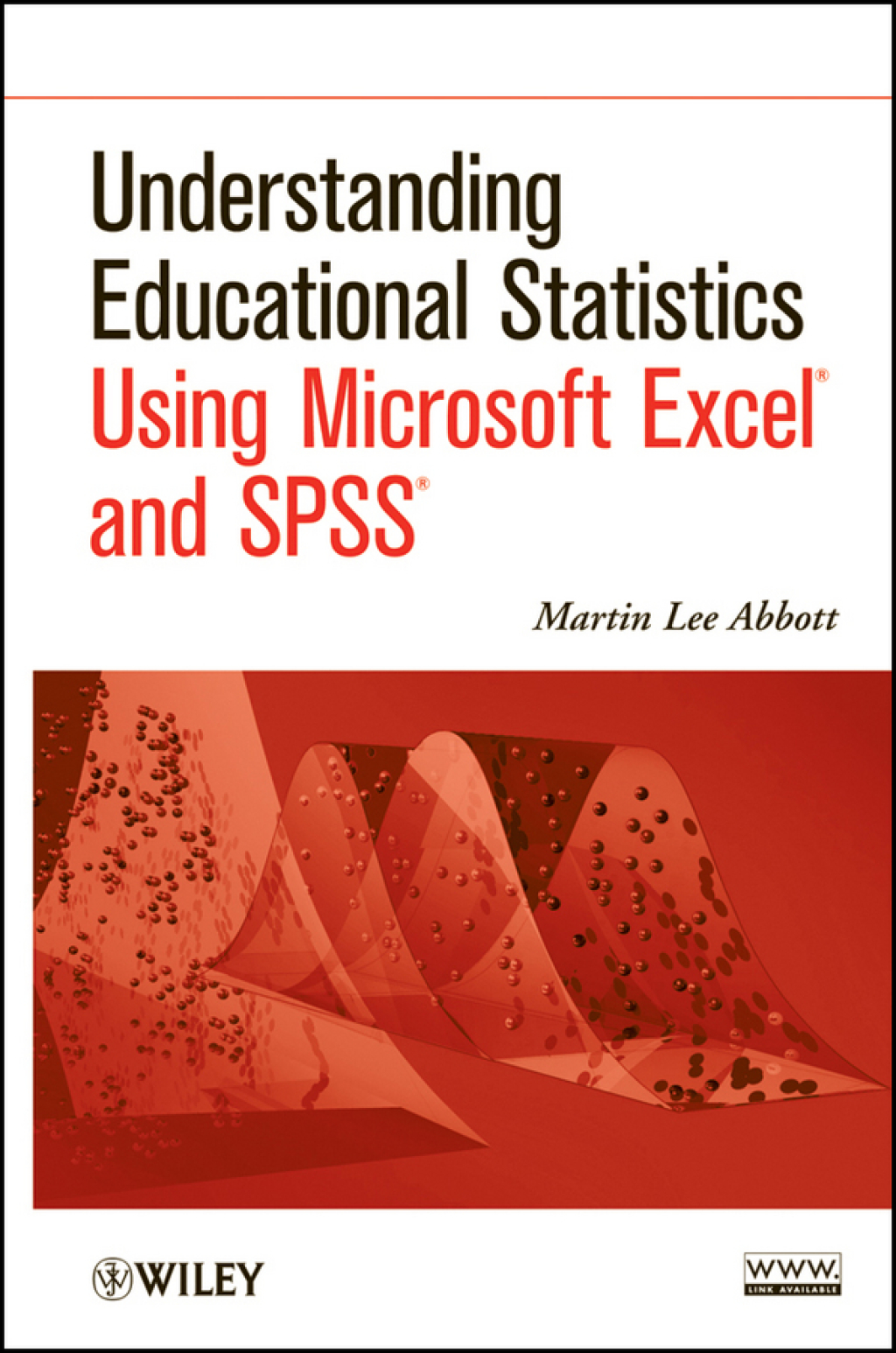 Understanding Educational Statistics Using Microsoft Excel and SPSS 1st ...