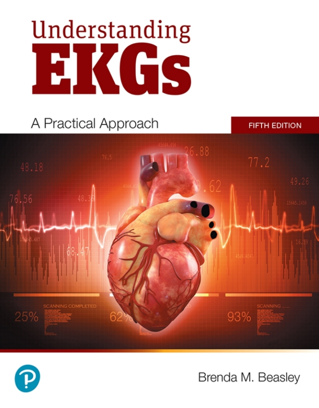 Understanding EKGs: A Practical Approach (Pearson+) 5th Edition â€“ PDF/EPUB Version Downloadable