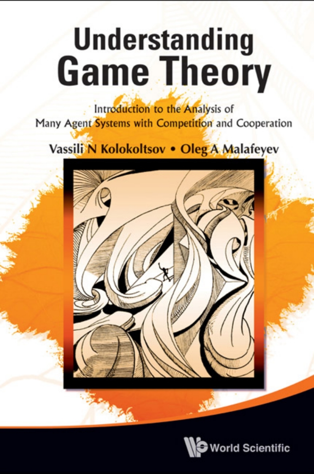 Understanding Game Theory: Introduction to the Analysis of Many Agent Systems with Competition and Cooperation - (PDF/EPUB Version)