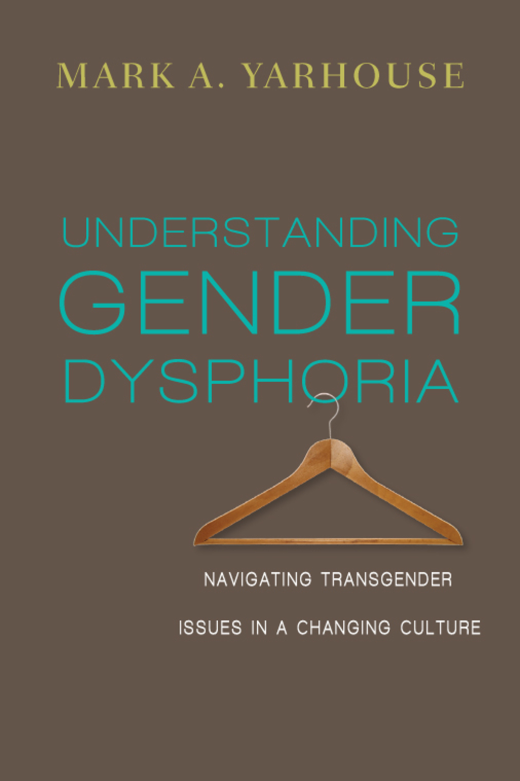 Understanding Gender Dysphoria Navigating Transgender Issues in a Changing Culture - (PDF/EPUB Version)