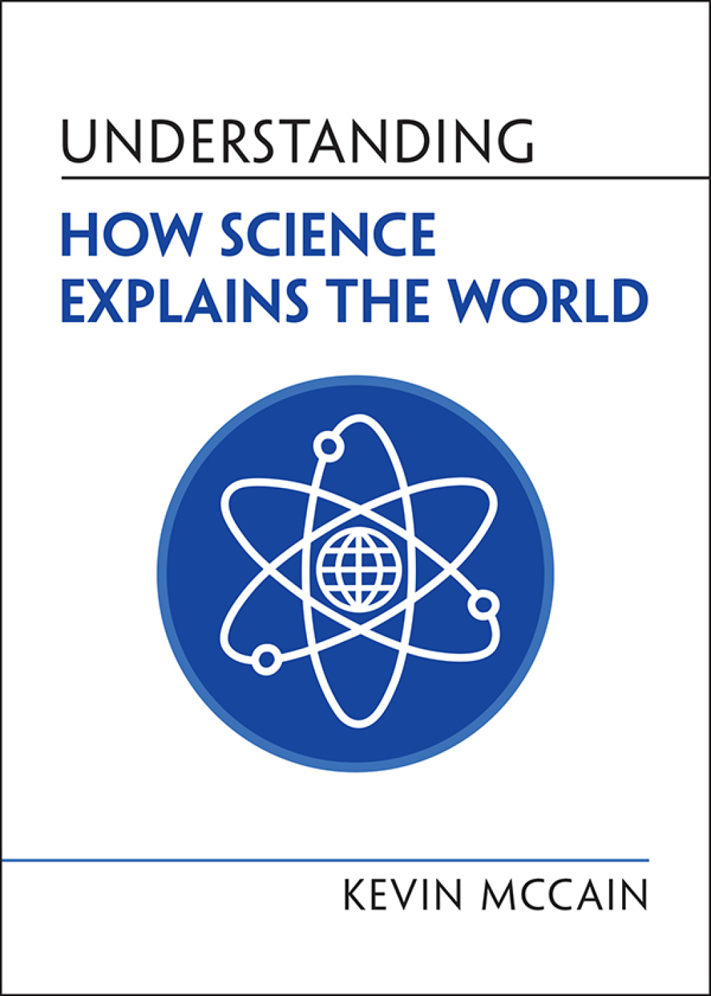 Understanding How Science Explains the World - (PDF/EPUB Version)