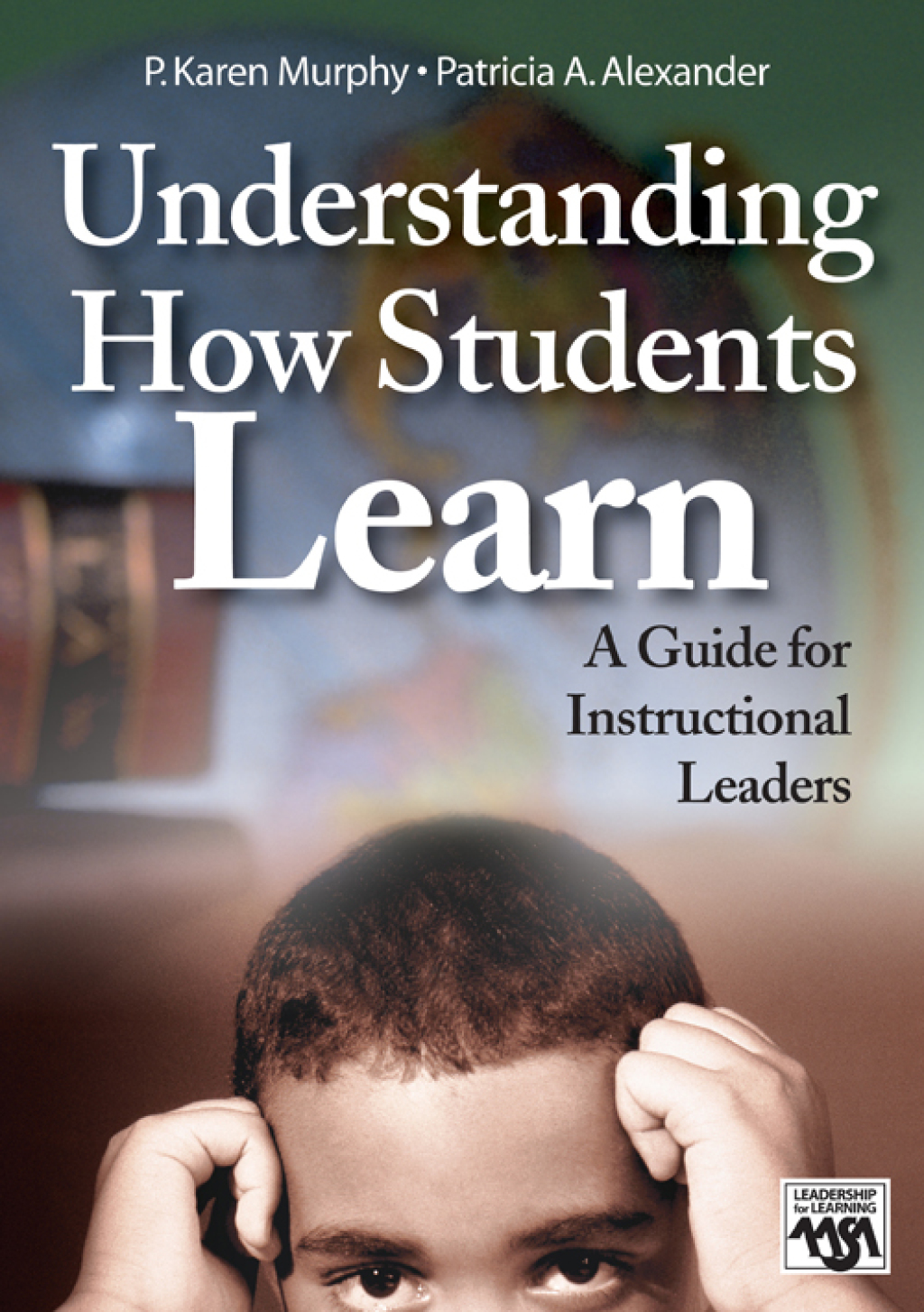 Understanding How Students Learn A Guide for Instructional Leaders 1st Edition - (PDF/EPUB Version)