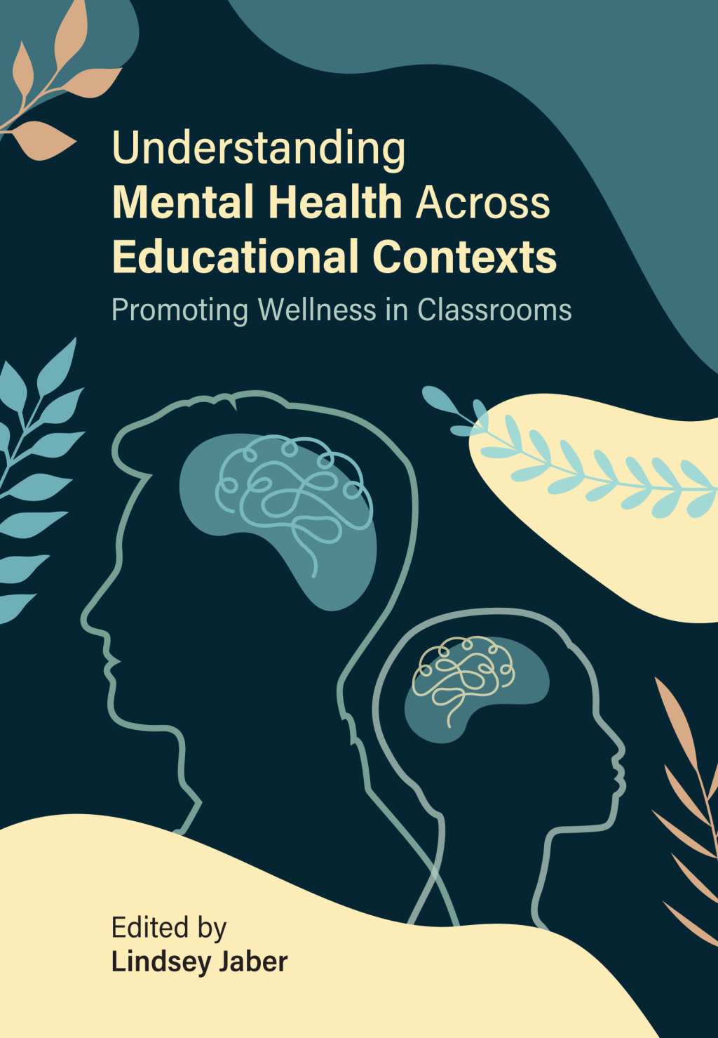 Understanding Mental Health Across Educational Contexts Promoting Wellness in Classrooms 1st Edition - (PDF/EPUB Version)