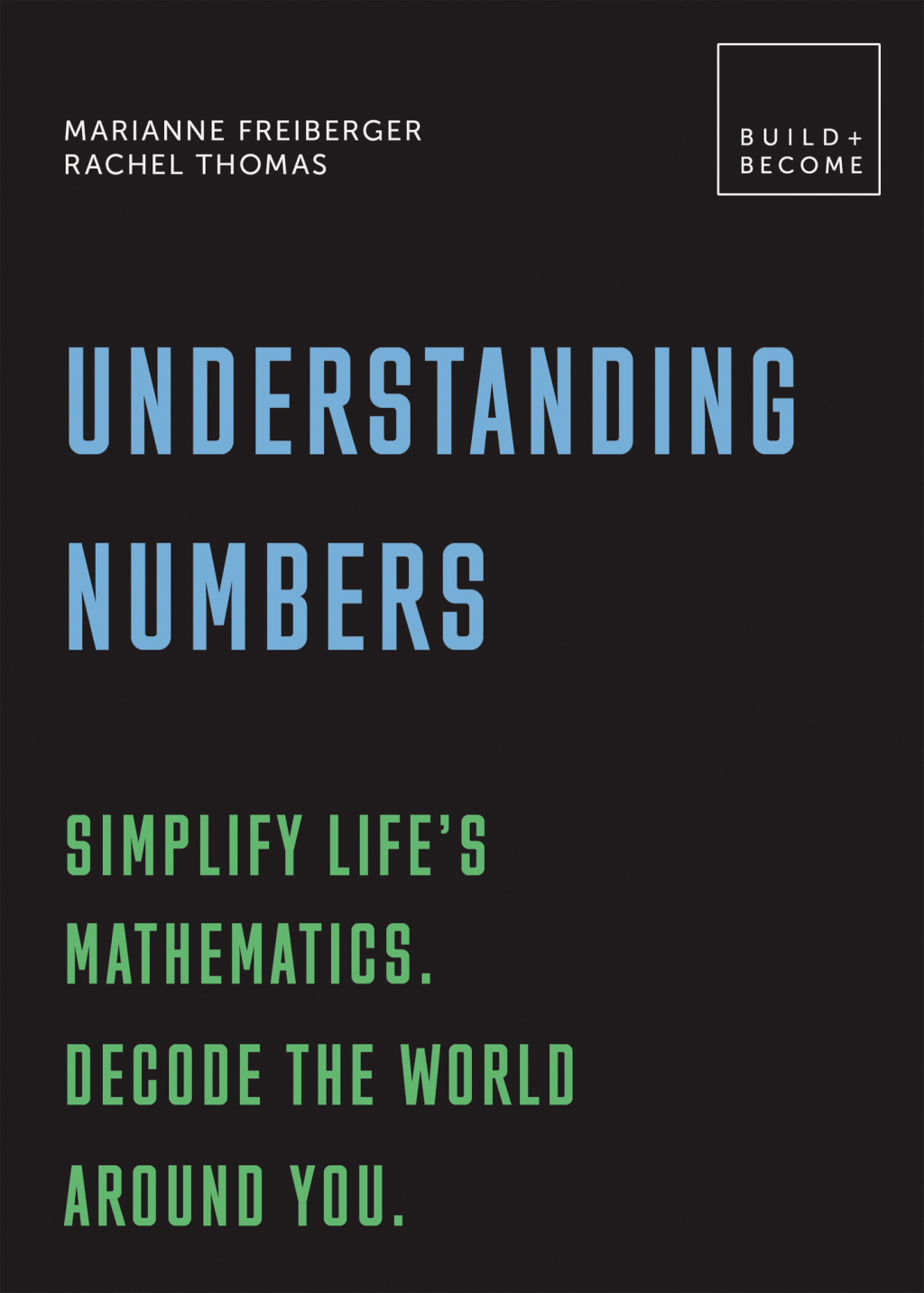 Understanding Numbers: Simplify life's mathematics. Decode the world around you. 20 thought-provoking lessons - (PDF/EPUB Version)