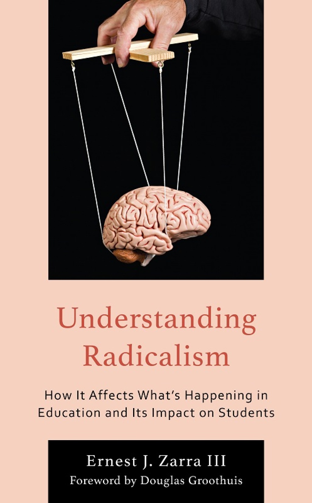 Understanding Radicalism How It Affects Whatâ€™s Happening in Education and Its Impact on Students - (PDF/EPUB Version)