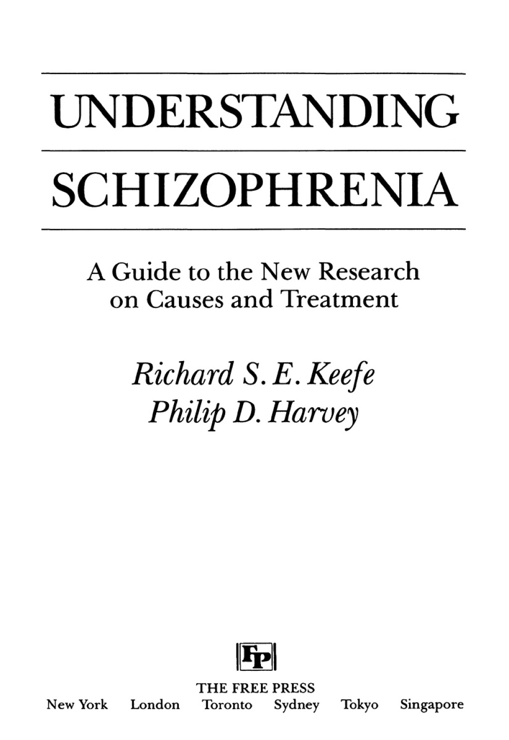 Understanding Schizophrenia A Guide to the New Research on Causes and Treatment - (PDF/EPUB Version)