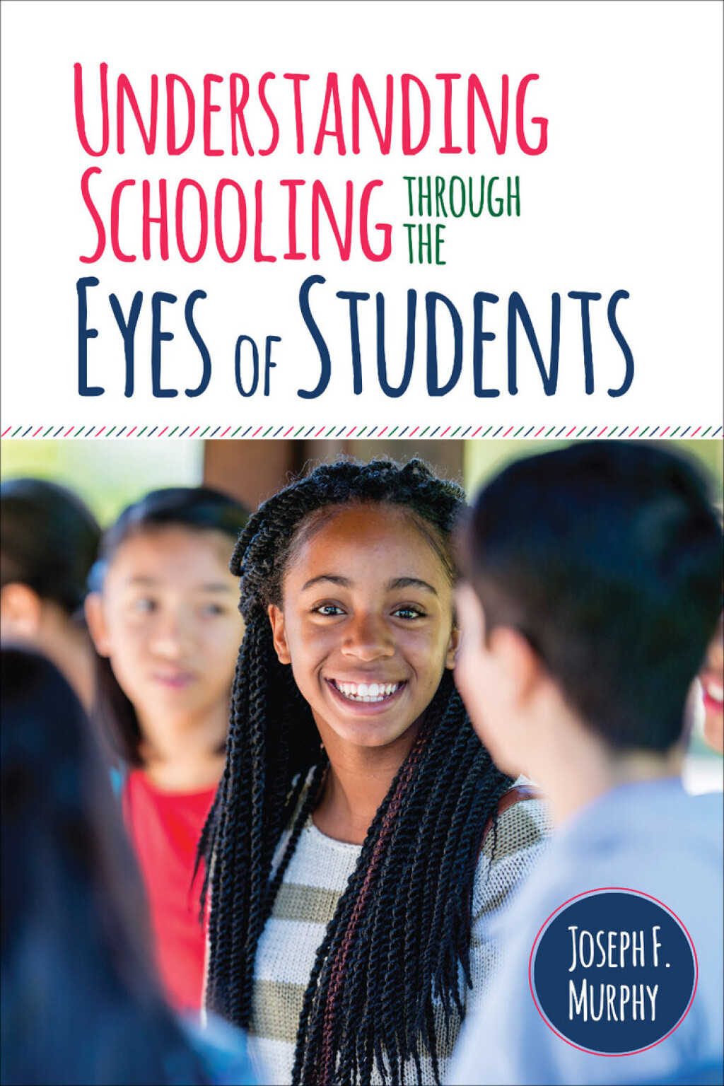 Understanding Schooling Through the Eyes of Students 1st Edition - (PDF/EPUB Version)