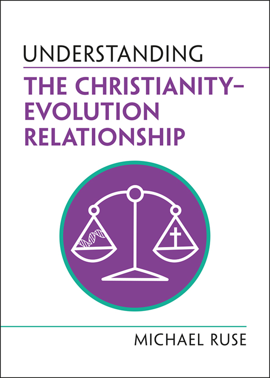 Understanding the Christianityâ€“Evolution Relationship - (PDF/EPUB Version)