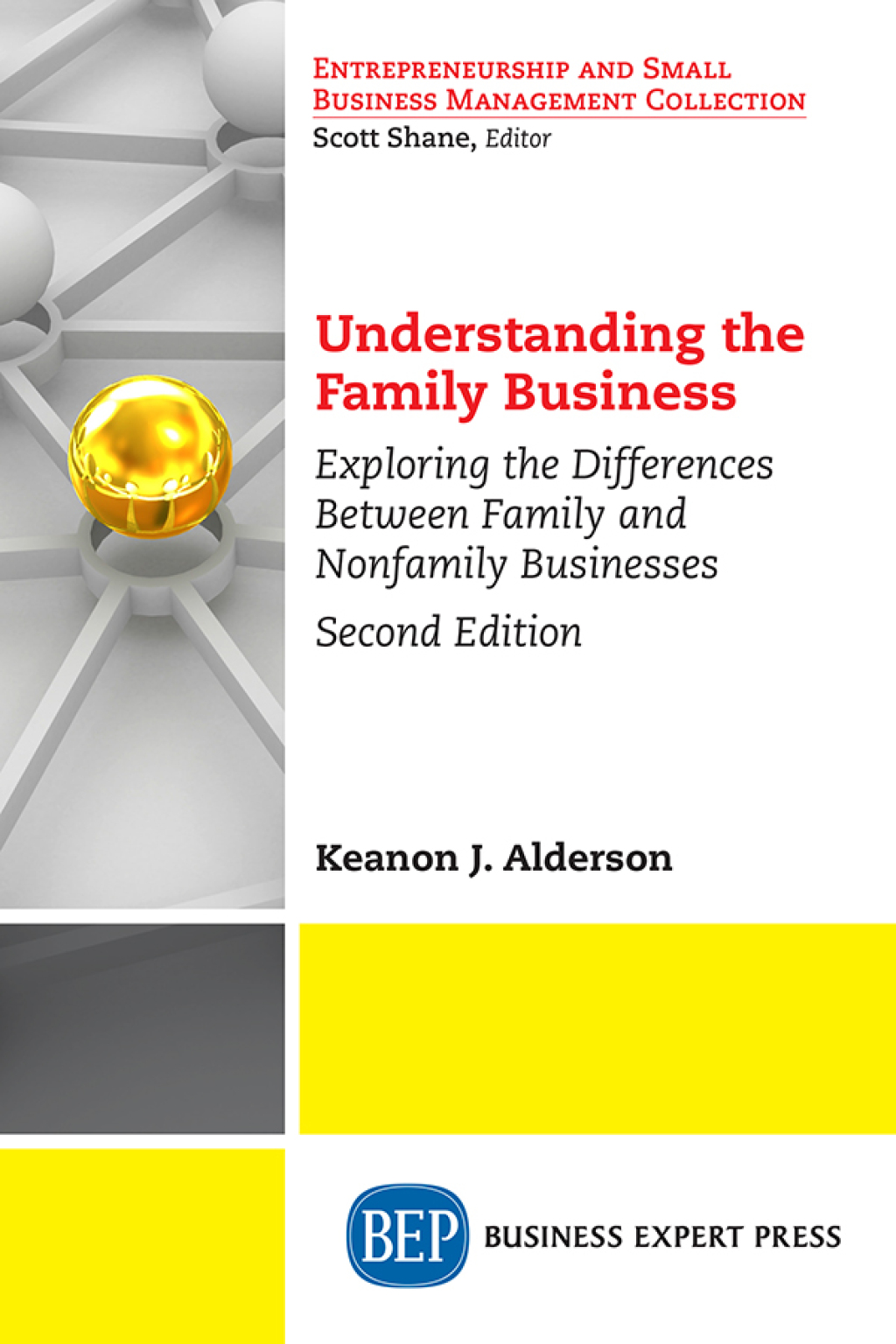 Understanding the Family Business Exploring the Differences Between Family and Nonfamily Businesses - (PDF/EPUB Version)