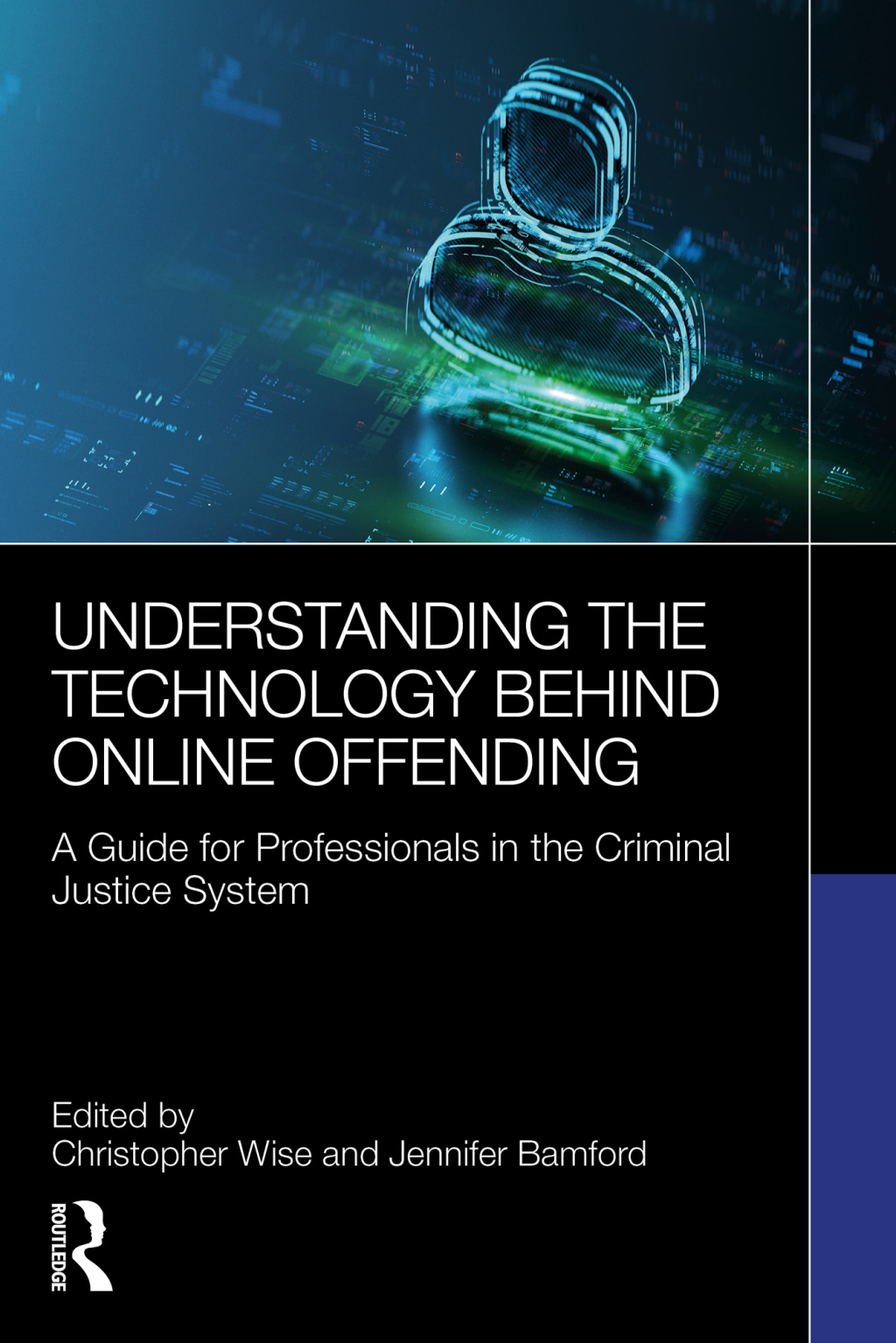 Understanding the Technology Behind Online Offending A Guide for Professionals in the Criminal Justice System 1st Edition - (PDF/EPUB Version)