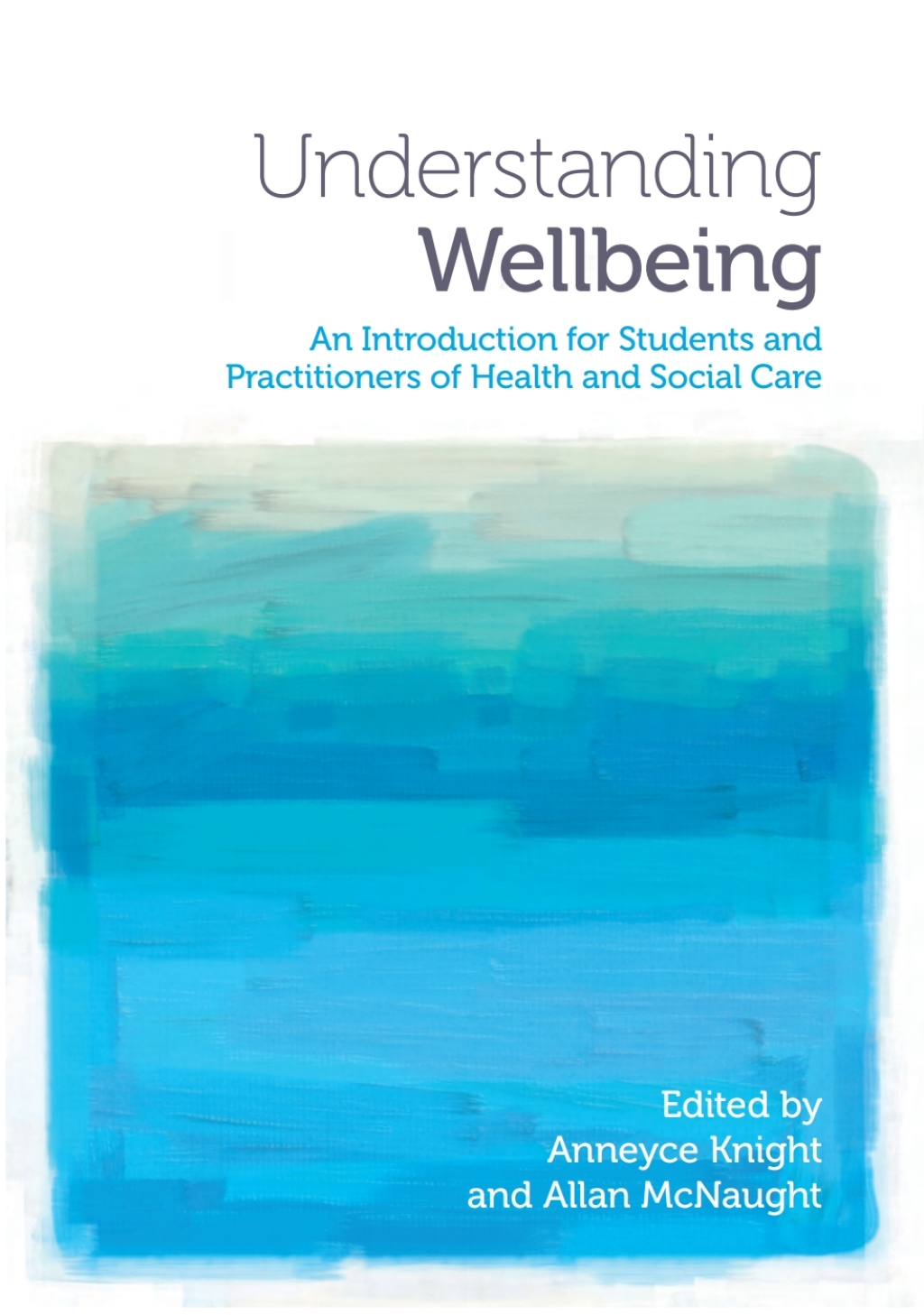 Understanding Wellbeing An Introduction for Students and Practitioners of Health and Social Care 1st Edition - (PDF/EPUB Version)