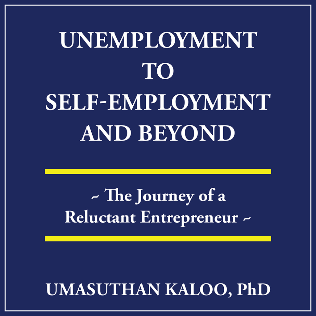Unemployment to Self-Employment and Beyond The Journey of a Reluctant Entrepreneur - (PDF/EPUB Version)