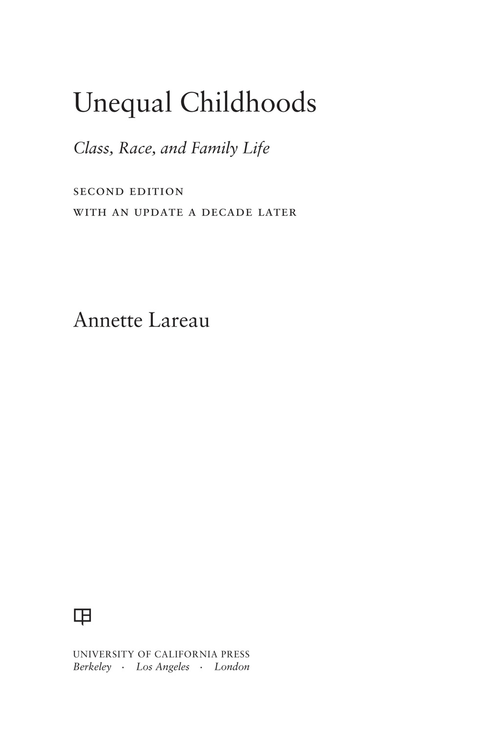 Unequal Childhoods Class, Race, and Family Life 2nd Edition - (PDF/EPUB Version)