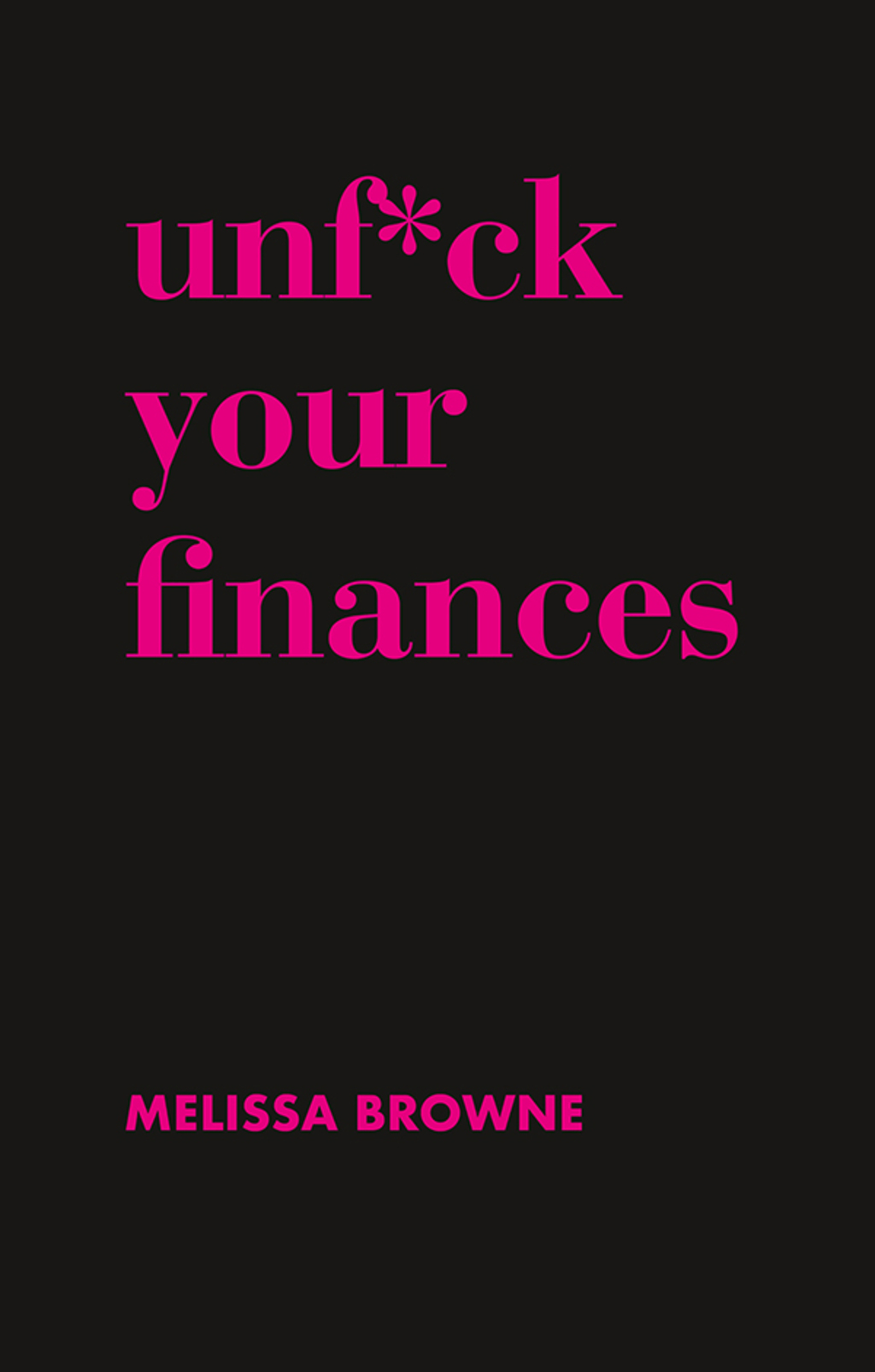 Unf*ck Your Finances - (PDF/EPUB Version)