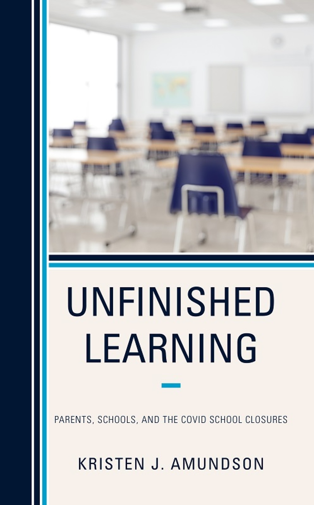 Unfinished Learning Parents, Schools, and The COVID School Closures - (PDF/EPUB Version)