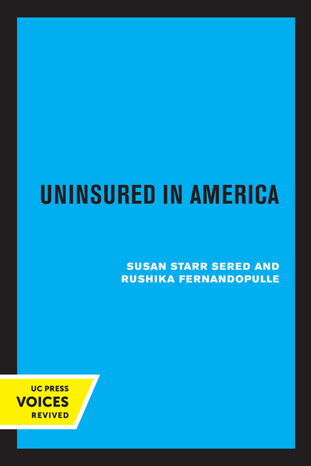 Uninsured in America, Updated Life and Death in the Land of Opportunity 1st Edition - (PDF/EPUB Version)
