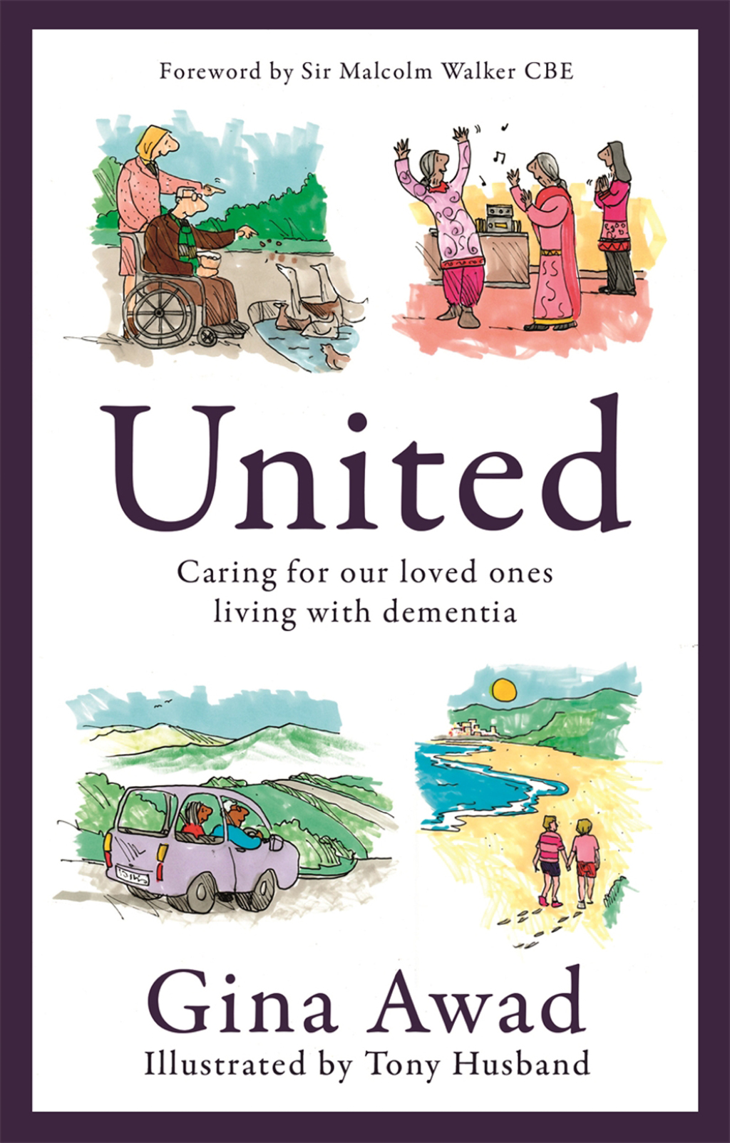 United Caring for our loved ones living with dementia - (PDF/EPUB Version)