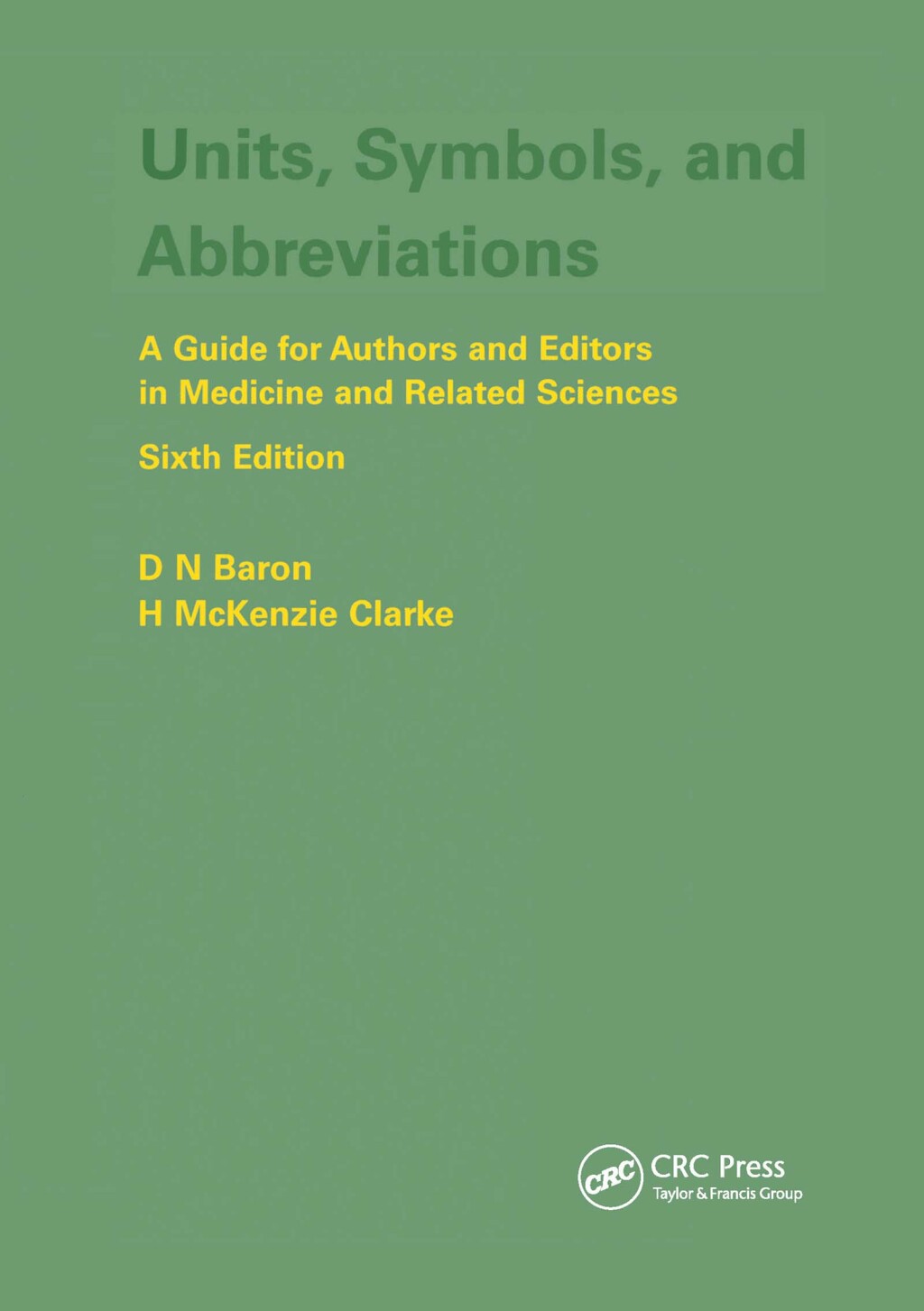 Units, Symbols, and Abbreviations: A Guide for Authors and Editors in Medicine and Related Sciences, Sixth edition 6th Edition - (PDF/EPUB Version)