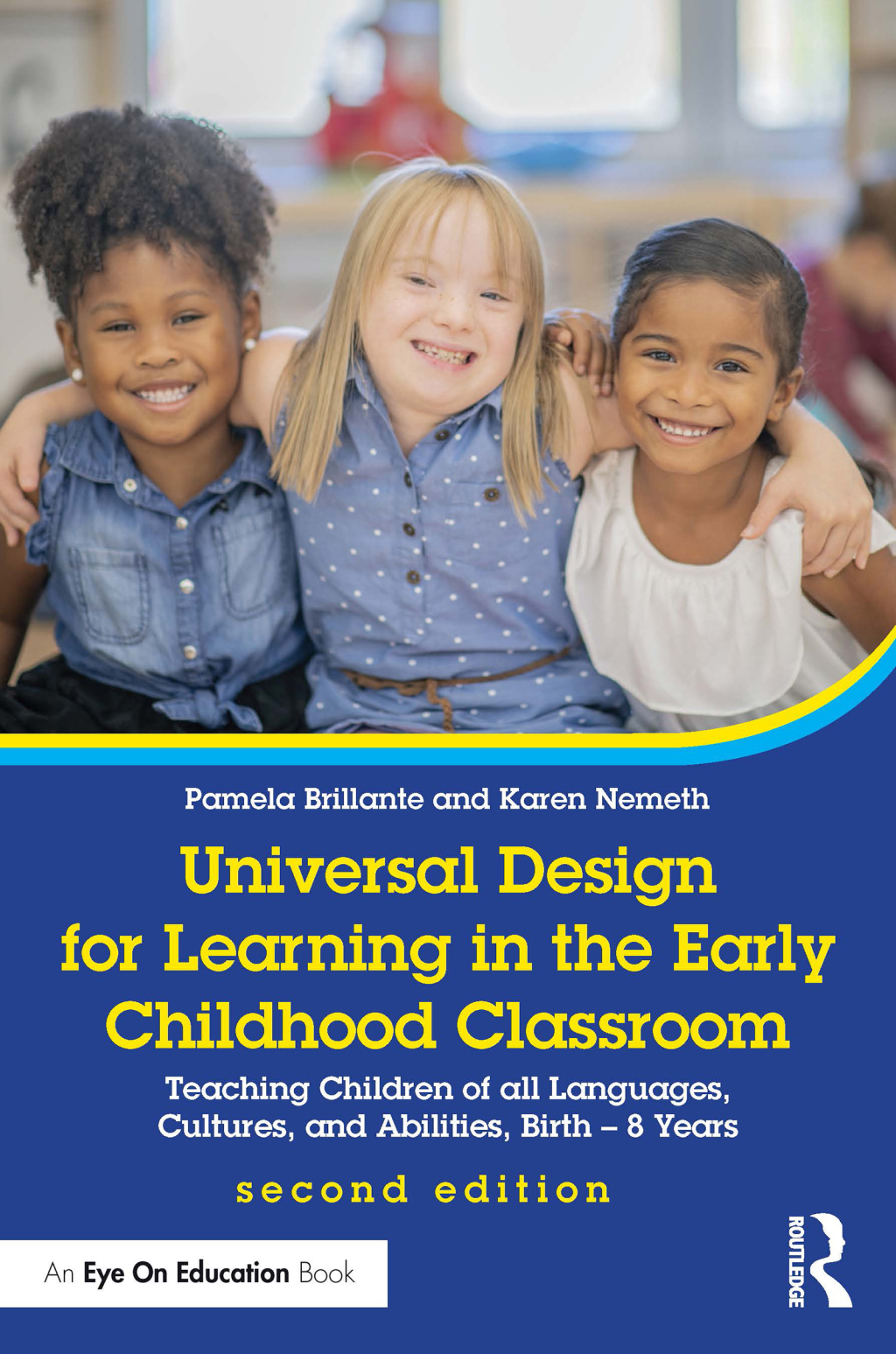 Universal Design for Learning in the Early Childhood Classroom Teaching Children of all Languages, Cultures, and Abilities, Birth â€“ 8 Years 2nd Edition - (PDF/EPUB Version)